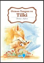 Orman Yangını ve Tilki