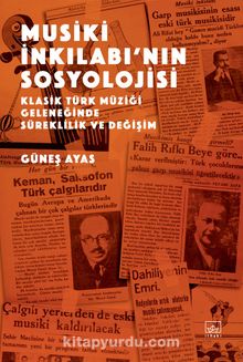 Musiki İnkılabı’nın Sosyolojisi - Güneş Ayas