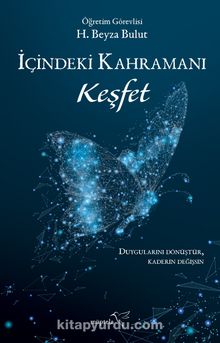 İçindeki Kahramanı Keşfet - Hatice Beyza Bulut