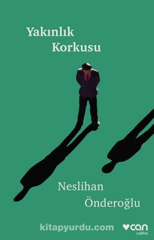 Yakınlık Korkusu - Neslihan Önderoğlu