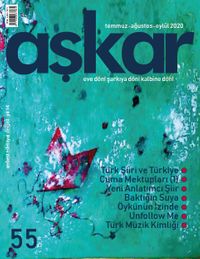 Aşkar Serbest Edebiyat Dergisi Sayı:55 Temmuz-Ağustos-Eylül 2020