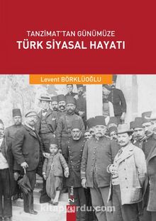 Tanzimat’tan Günümüze Türk Siyasal Hayatı