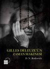 Gilles Deleuze'&uuml;n Zaman Makinesi