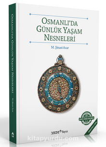 Osmanlı'da Günlük Yaşam Nesneleri