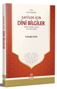 Şafiiler İçin Dini Bilgiler & İtikad - İbadet - Adab - Dualar - Hadis