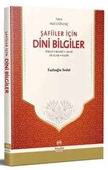 Şafiiler İçin Dini Bilgiler & İtikad - İbadet - Adab - Dualar - Hadis