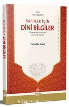 Şafiiler İçin Dini Bilgiler & İtikad - İbadet - Adab - Dualar - Hadis - Fazlıoğlu Sedat