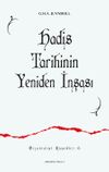 Hadis Tarihinin Yeniden İnşası
