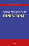 T&uuml;rkiye-AB İlişkilerinde Dinin Rol&uuml;