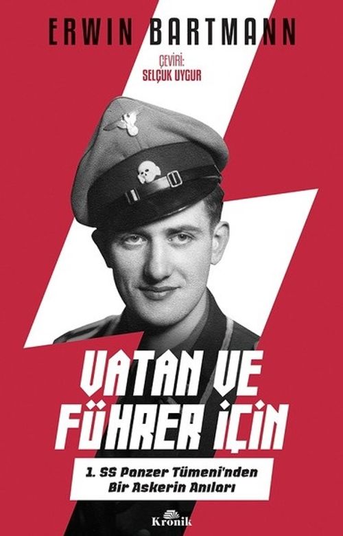 Vatan ve Führer İçin & 1. SS Panzer Tümeni'nden Bir Askerin Anıları