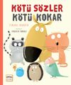 K&ouml;t&uuml; S&ouml;zler K&ouml;t&uuml; Kokar