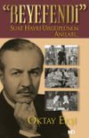 Beyefendi & Suat Hayri &Uuml;rg&uuml;pl&uuml;'n&uuml;n Anıları