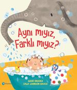 Aynı mıyız, Farklı mıyız?