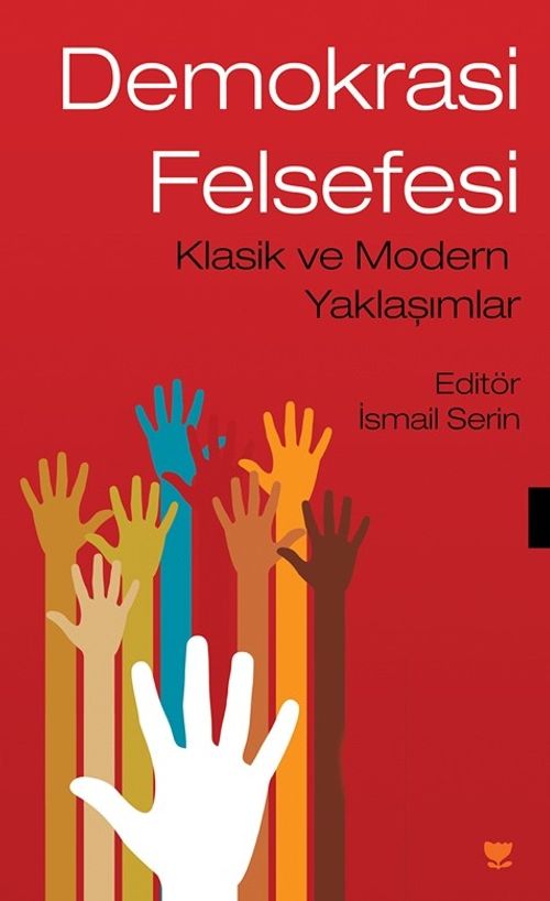 Demokrasi Felsefesi & Klasik ve Modern Yaklaşımlar