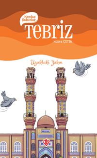 Kardeş Şehirler / Tebriz