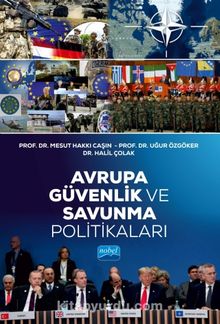 Avrupa Güvenlik ve Savunma Politikaları - Prof. Dr. Mesut Hakkı Caşın