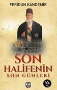 Son Halifenin Son Günleri
