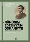 N&uuml;mune-i Edebiyyat-ı Osmaniyye & Osmanlı Edebiyatı D&uuml;zyazı Antolojisi