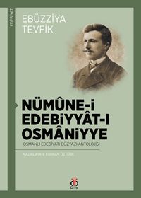 Nümune-i Edebiyyat-ı Osmaniyye & Osmanlı Edebiyatı Düzyazı Antolojisi