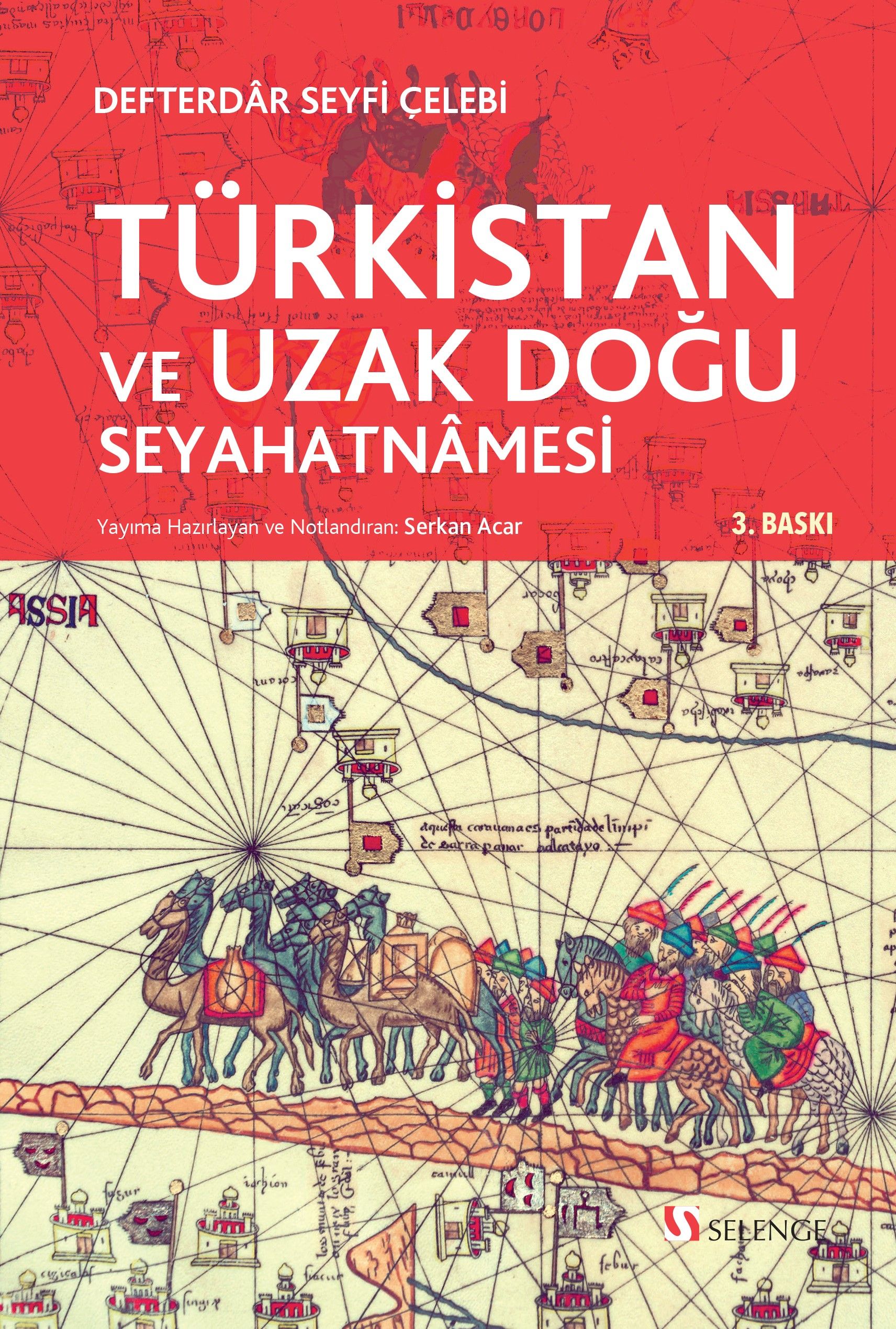 Türkistan ve Uzak Doğu Seyahatnamesi (Defterdar Seyfi Çelebi