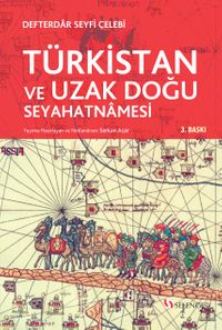 Türkistan ve Uzak Doğu Seyahatnamesi