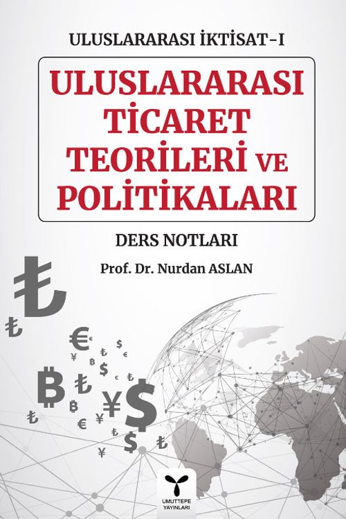 Uluslararası İktisat-I Uluslararası Ticaret Teorileri Ve Politikaları