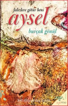 Falezlere Götür Beni Aysel - Burçak Gönül