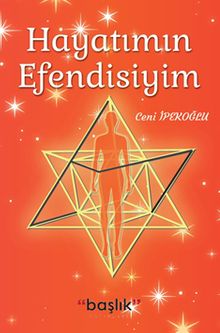 Hayatımın Efendisiyim