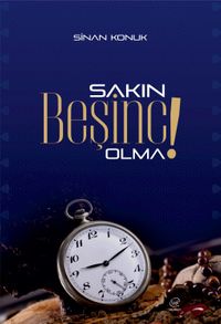 Sakın Beşinci Olma 