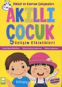 Akıllı Çocuk Dikkat ve Kavram Çalışmaları Gelişim Etkinlikleri (3+ Yaş) - Eda Vatansever