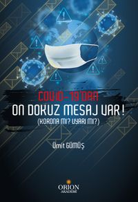 Covid-19'dan On Dokuz Mesaj Var (Korona mı? Uyarı mı?)