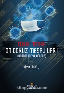 Covid-19'dan On Dokuz Mesaj Var (Korona mı? Uyarı mı?) - Ümit Gümüş