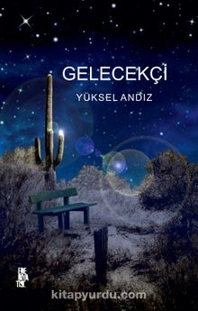 Gelecekçi - Yüksel Andız