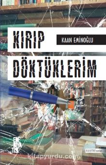 Kırıp Döktüklerim - Kaan Eminoğlu