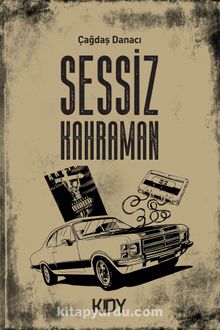 Sessiz Kahraman - Çağdaş Danacı