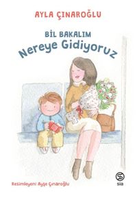 Bil Bakalım Nereye Gidiyoruz