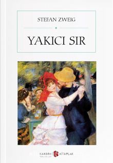 Yakıcı Sır - Stefanie Zweig