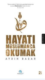 Hayatı Müslümanca Okumak