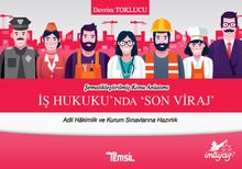 İş Hukukunda Son Viraj