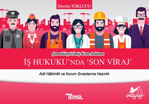 İş Hukukunda Son Viraj