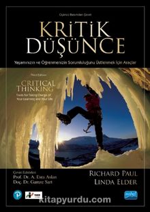 Kritik Düşünce & Yaşamınızın ve Öğrenmenizin Sorumluluğunu Üstlenmek İçin Araçlar - Richard Paul
