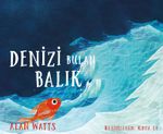 Denizi Bulan Balık