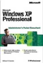 Microsoft  Windows  XP Professional Administrator's Pocket Consultant