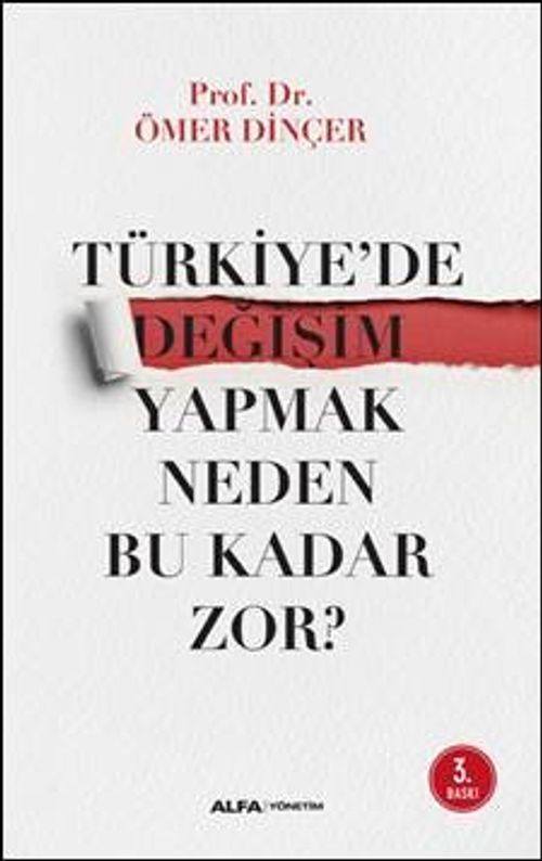 Türkiye'de Değişim Yapmak  Neden Bu Kadar Zor? 