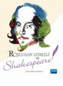 Rönesans’ın Renkleri ve Shakespeare