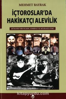 İç-Toroslar’da Hakikatçi Alevilik - Mehmet Bayrak