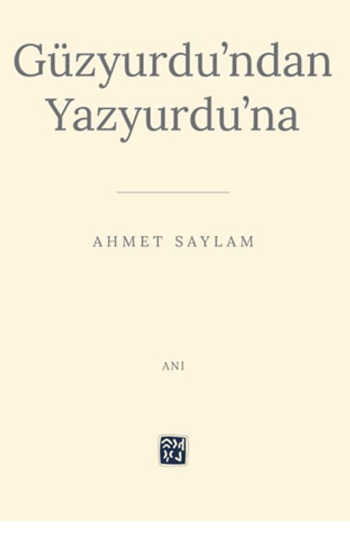 Güzyurdu'ndan Yazyurdu'na