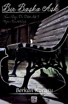 Bir Başka Aşk (Nam-ı Diğer Bir Buket Aşk 2)