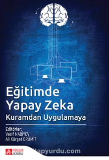 Eğitimde Yapay Zeka & Kuramdan Uygulamaya - Kolektif