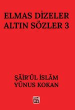 Elmas Dizeler Altın Sözler 3